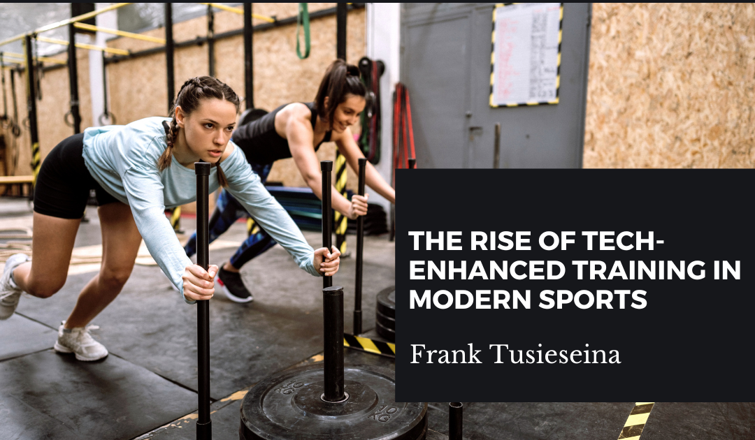 The Rise of Tech-Enhanced Training in Modern Sports